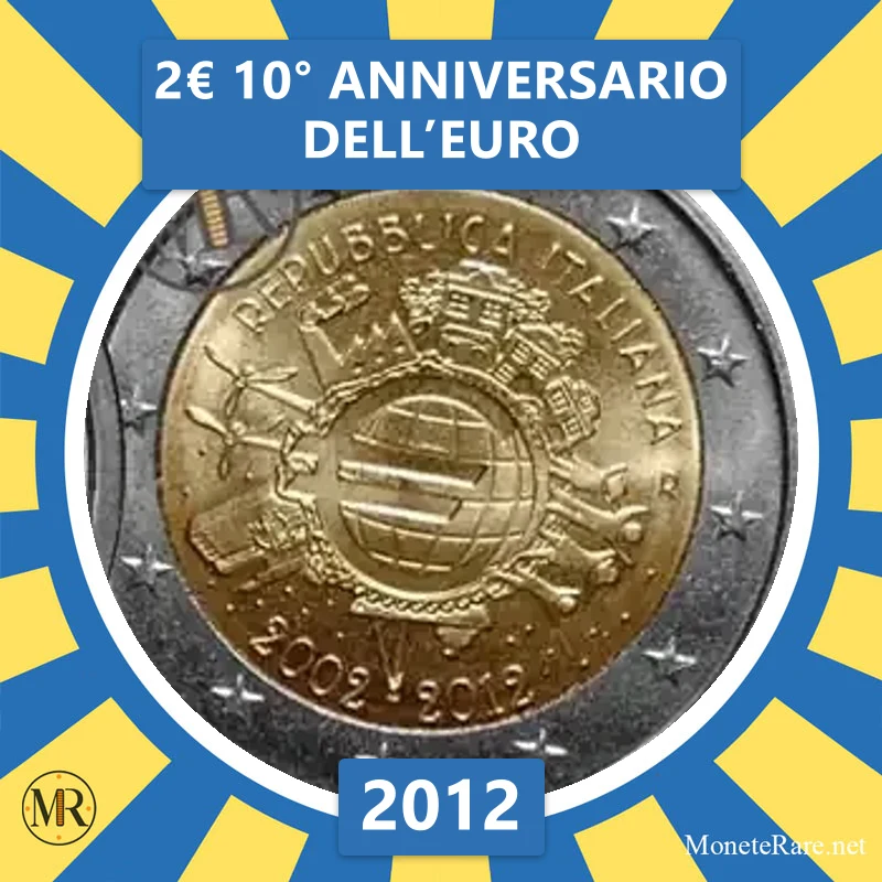 2€ 10° Anniversario dell’Euro 2012 Italia (foto moneta)