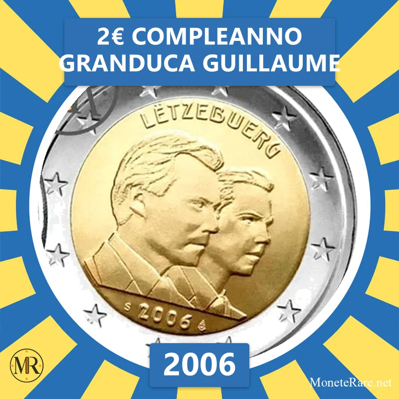 2€ Compleanno Granduca Guillaume 2006 Lussemburgo (foto moneta)