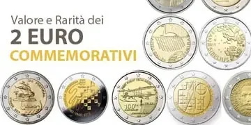 catalogo e valore di tutte le monete da 2 euro commemorative ed euro rare