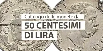 catalogo e valore delle monete da 50 centesimi di lira italiane