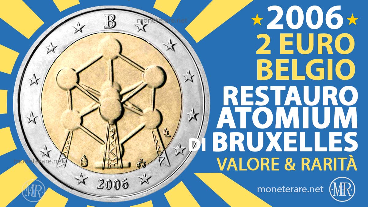 2 euro Belgio 2006 Atomium di Bruxelles | Rarità e Valore della Moneta